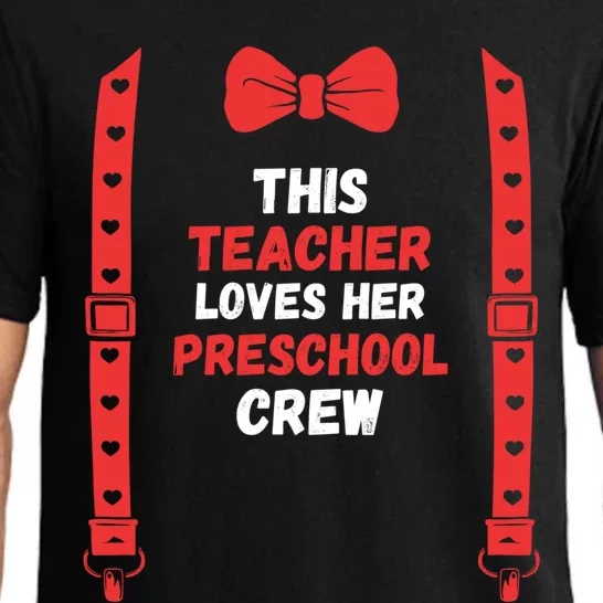 Valentines Day Custome This Teacher Loves Her Preschool Crew Gift Pajama Set