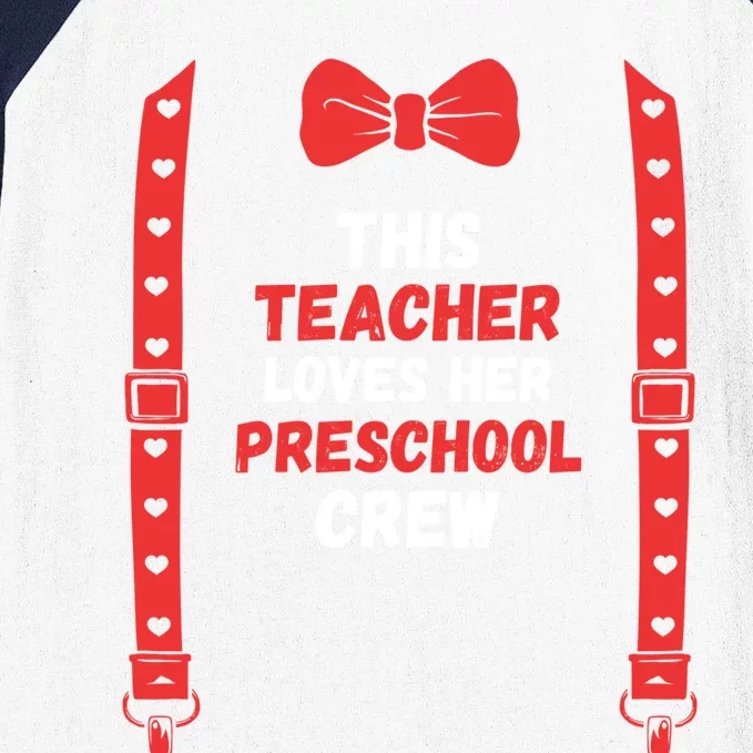 Valentines Day Custome This Teacher Loves Her Preschool Crew Gift Baseball Sleeve Shirt