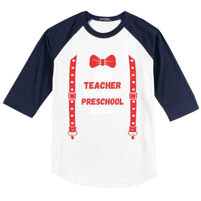 Valentines Day Custome This Teacher Loves Her Preschool Crew Gift Baseball Sleeve Shirt