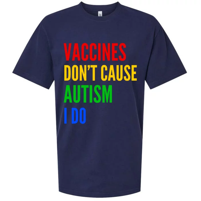 Vaccines Don’T Cause Autism I Do Sueded Cloud Jersey T-Shirt