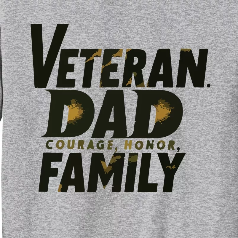 Veteran Dad Courage Honor Family Premium Tall Sweatshirt