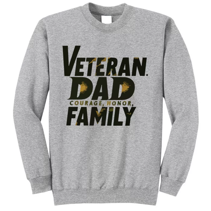 Veteran Dad Courage Honor Family Premium Tall Sweatshirt