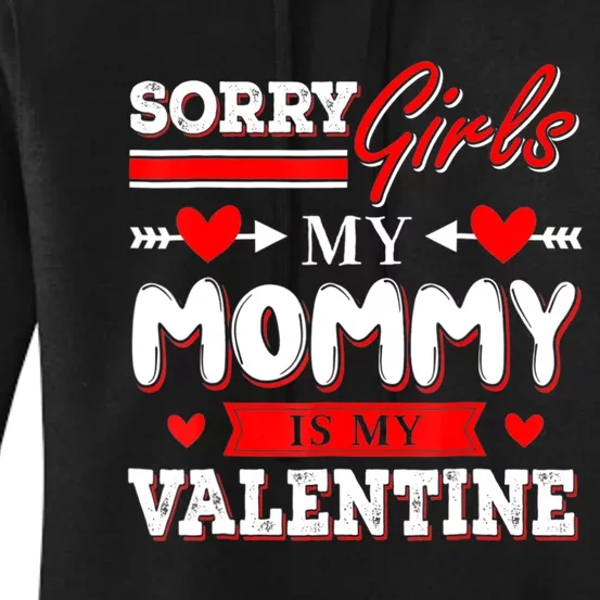 Valentines Day Cute Mommy Is My Valentine Sorry Women's Pullover Hoodie