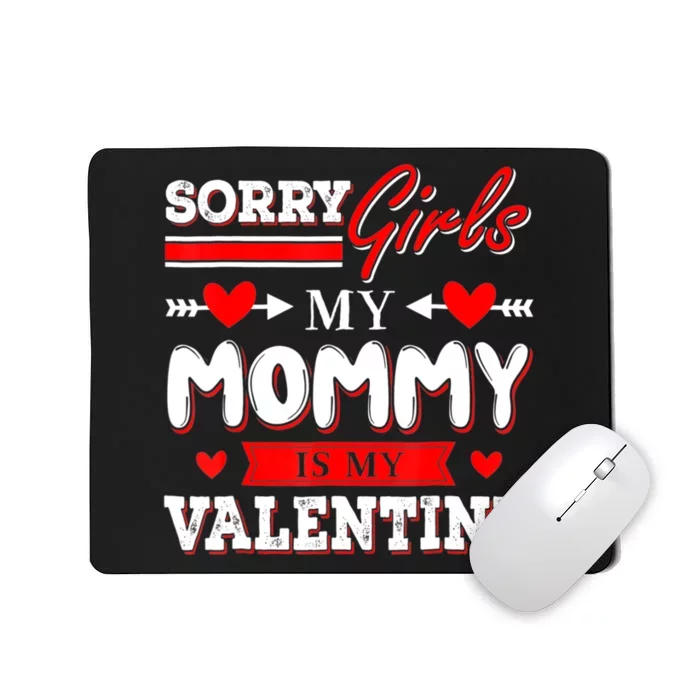 Valentines Day Cute Mommy Is My Valentine Sorry Mousepad