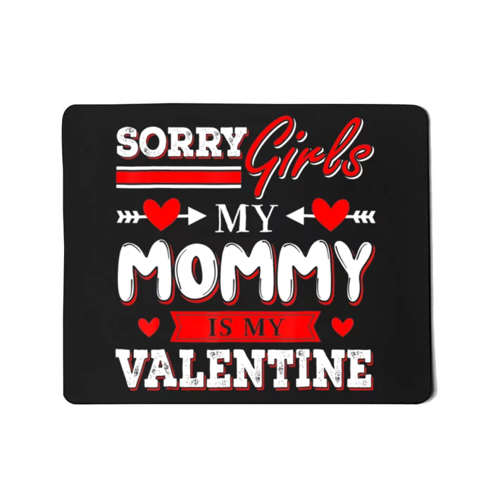 Valentines Day Cute Mommy Is My Valentine Sorry Mousepad