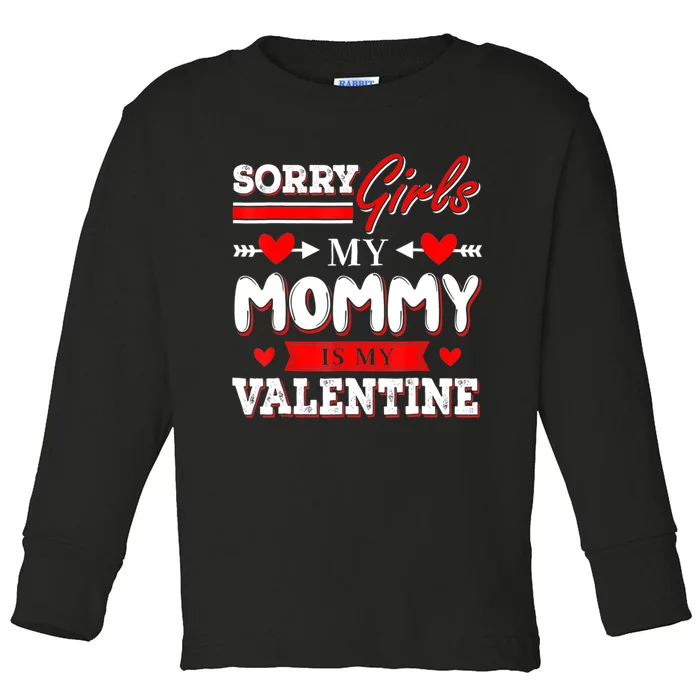 Valentines Day Cute Mommy Is My Valentine Sorry Toddler Long Sleeve Shirt