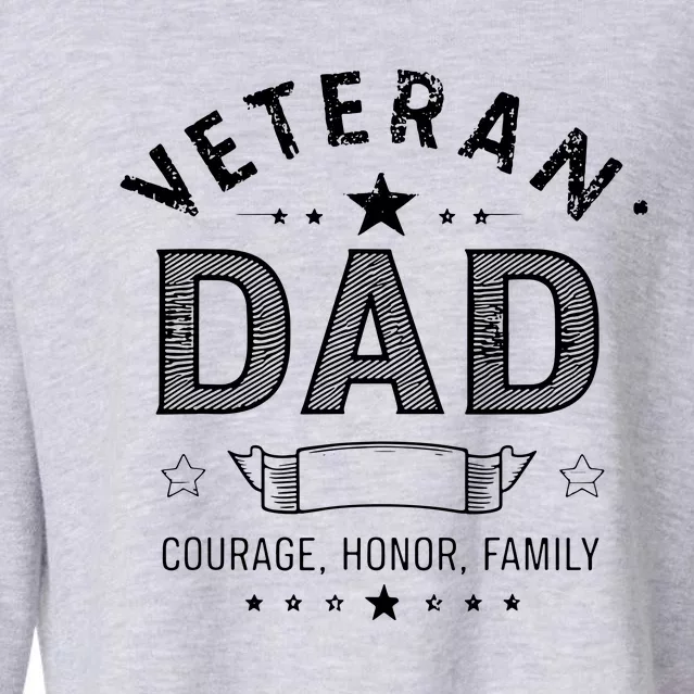 Veteran Dad Courage Honor Family Cropped Pullover Crew