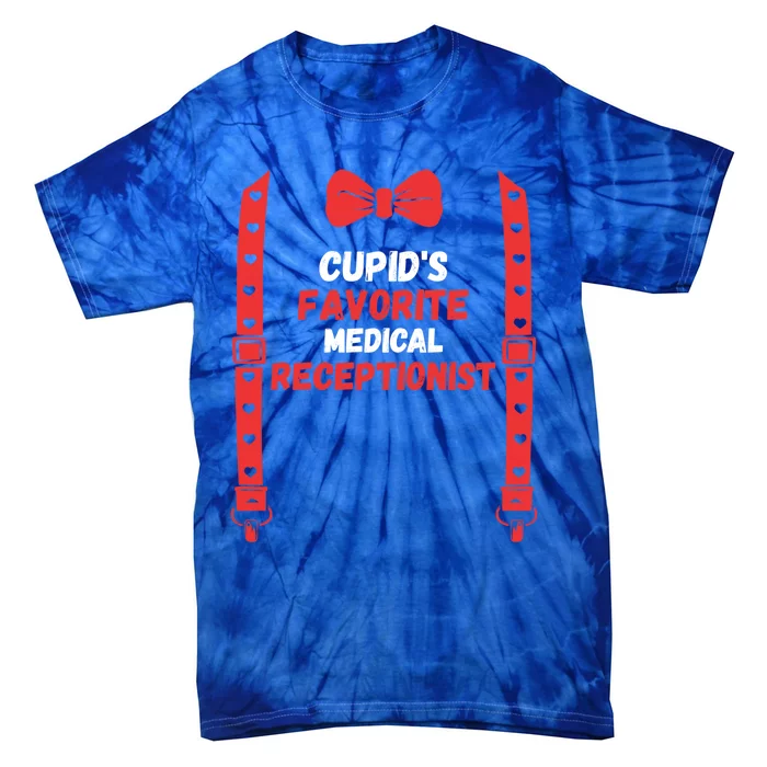 Valentines Day Custome Cupids Favorite Medical Receptionist Gift Tie-Dye T-Shirt