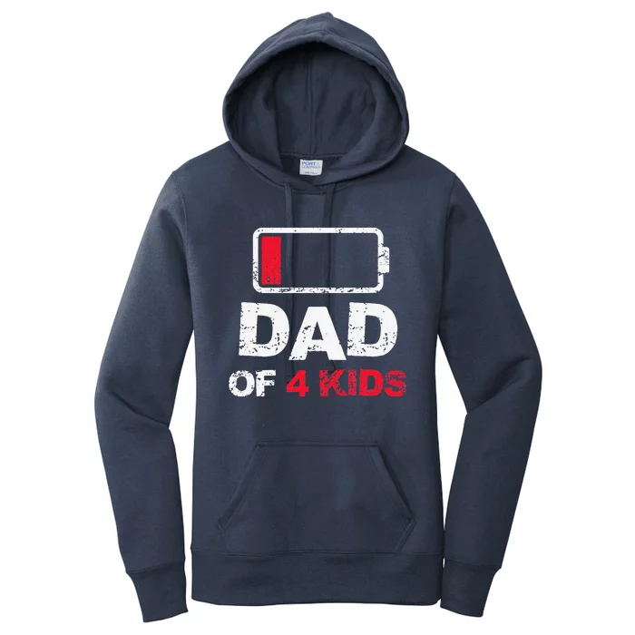 Vintage Dad Dad Of 4 Battery Low Fathers Day Women's Pullover Hoodie