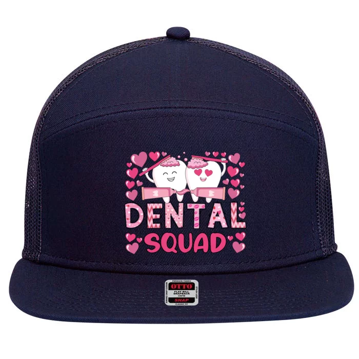 Valentines Day Dental Squad Valentine Dental Assistant Meaningful Gift 7 Panel Mesh Trucker Snapback Hat