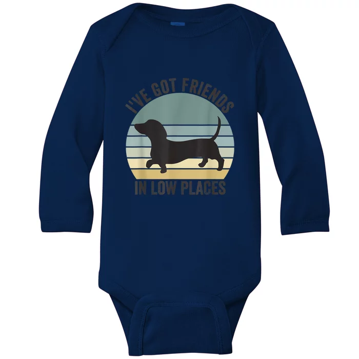 Vintage Dachshund Dog Ive Got Friends In Low Places Best Gift Baby Long Sleeve Bodysuit