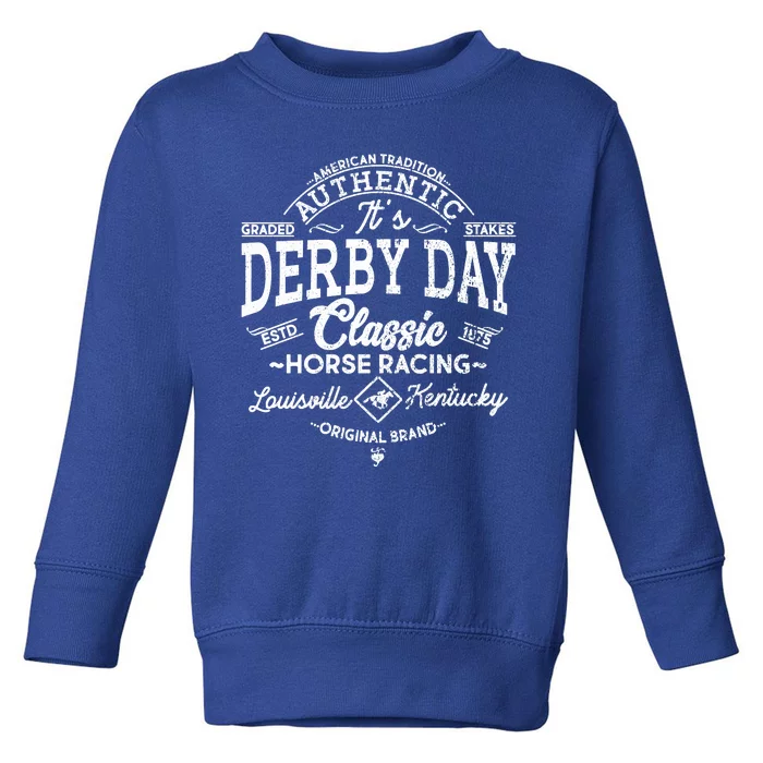 Vintage Derby Day Louisville Kentucky Horse Racing Meaningful Gift Toddler Sweatshirt