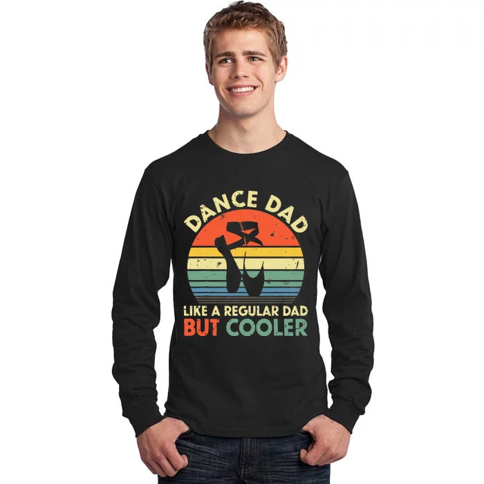 Vintage Dance Dad Like A Regular Dad But Cooler Fathers Day Tall Long Sleeve T-Shirt