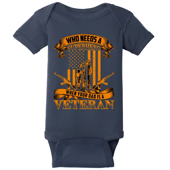 Veteran Dad Design Who Needs A Superhero Baby Bodysuit