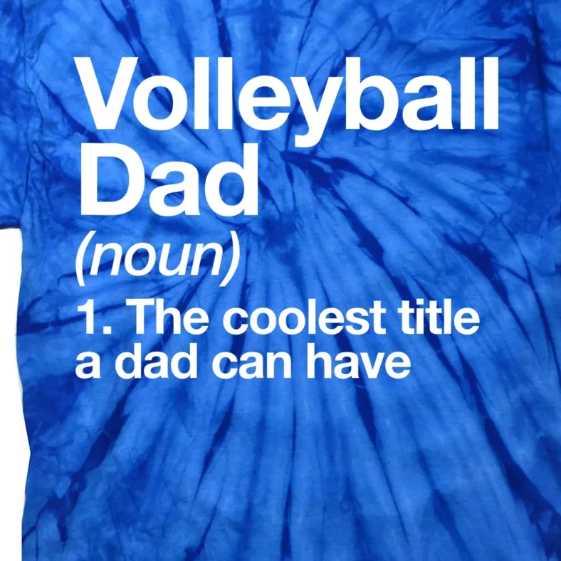 Volleyball Dad Definition Funny Sports Funny Gift Tie-Dye T-Shirt