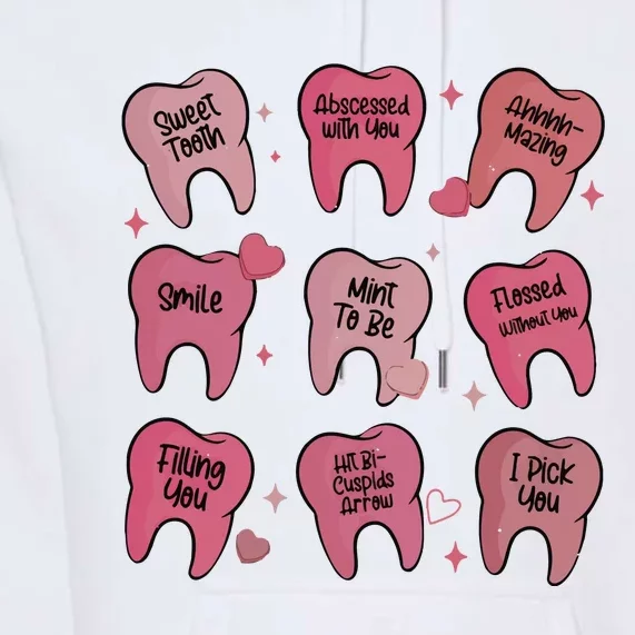 Valentine Dentist Dental Hygienist Premium Hoodie