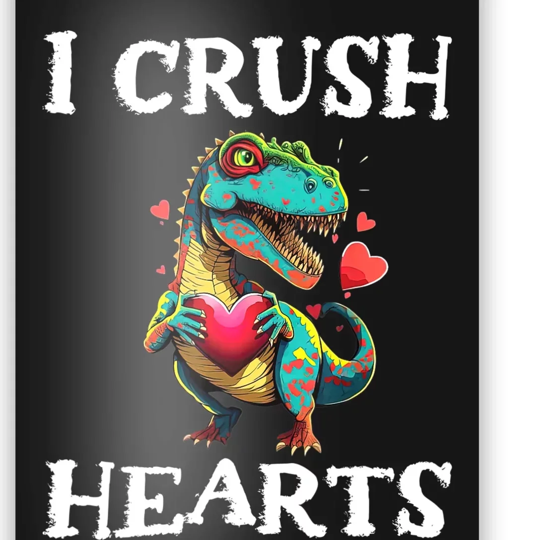 Valentines Day Dinosaur I Crush Hearts Poster