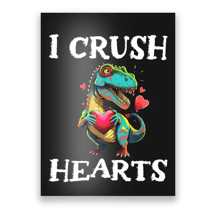 Valentines Day Dinosaur I Crush Hearts Poster