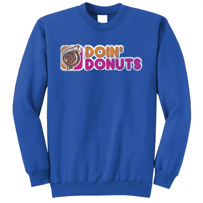 Vintage Doin Donuts Drift Racing Great Gift Car Guy Gift Tall Sweatshirt