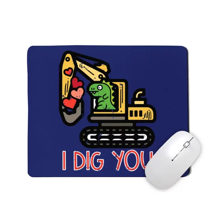 Valentines Day Excavator Dino I Dig You Mousepad