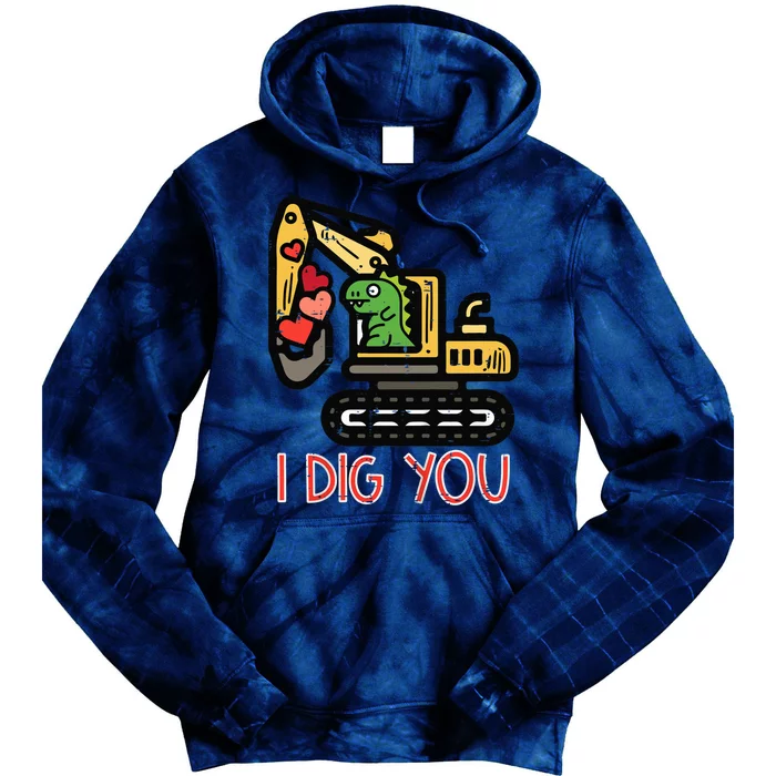 Valentines Day Excavator Dino I Dig You Tie Dye Hoodie