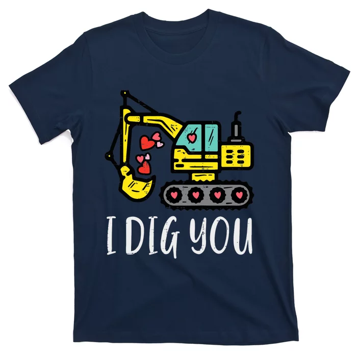 Valentines Day Excavator Dig You Truck Boy Toddlers T-Shirt