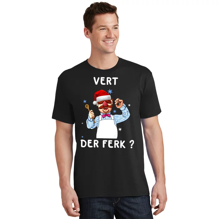 Vert Der Ferk Christmas Funny Chef T-Shirt