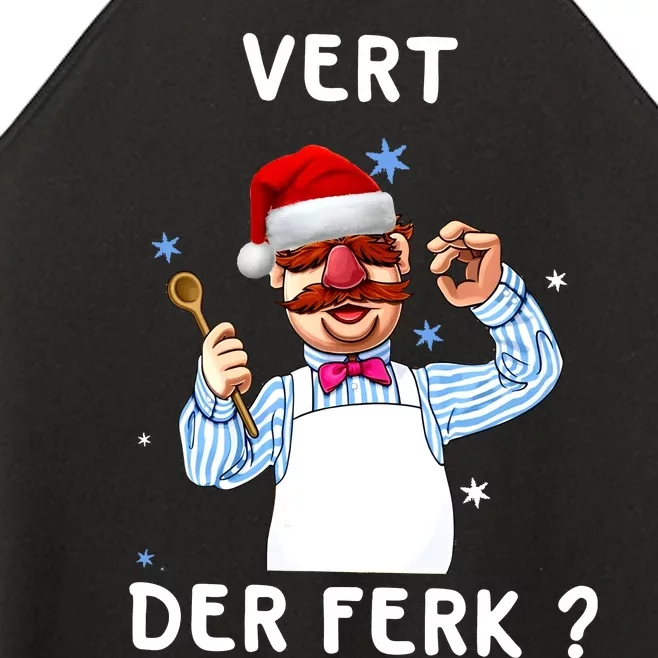 Vert Der Ferk Christmas Funny Chef Women’s Perfect Tri Rocker Tank