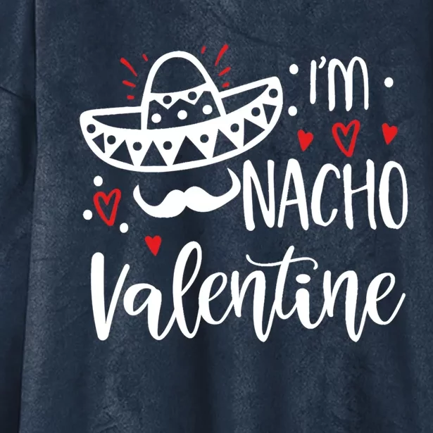 Valentines Day Funny Nacho Great Gift Hooded Wearable Blanket