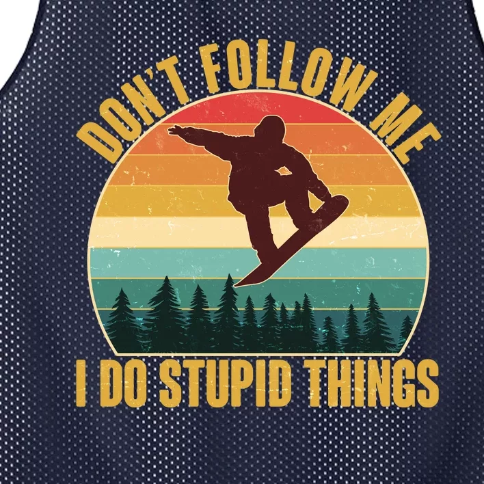 Vintage Don't Follow Me I Do Stupid Things Snowboarder Mesh Reversible Basketball Jersey Tank