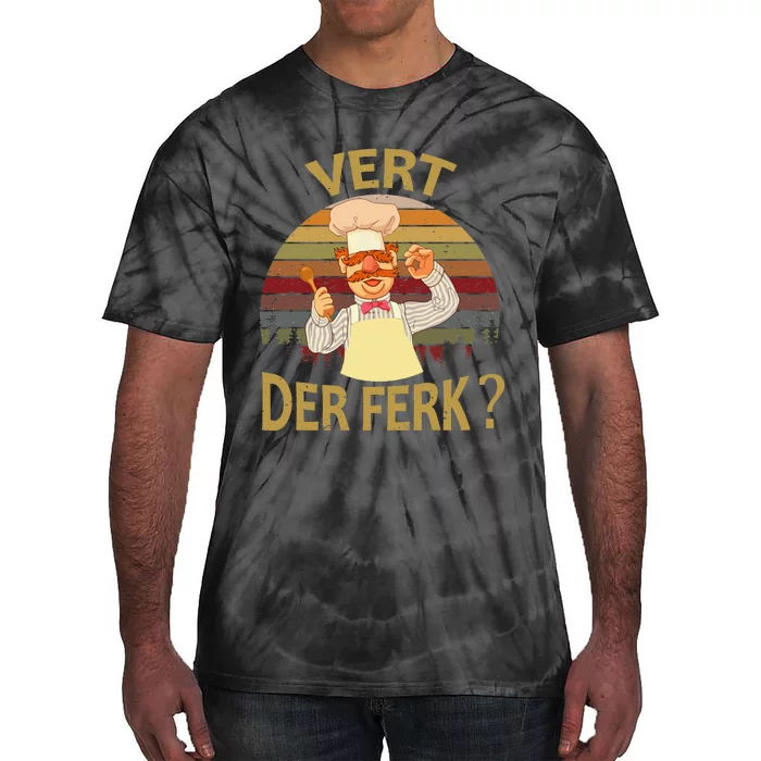 Vert Der Ferk Cook Swedish Chef Funny 2019 Saying Tie-Dye T-Shirt