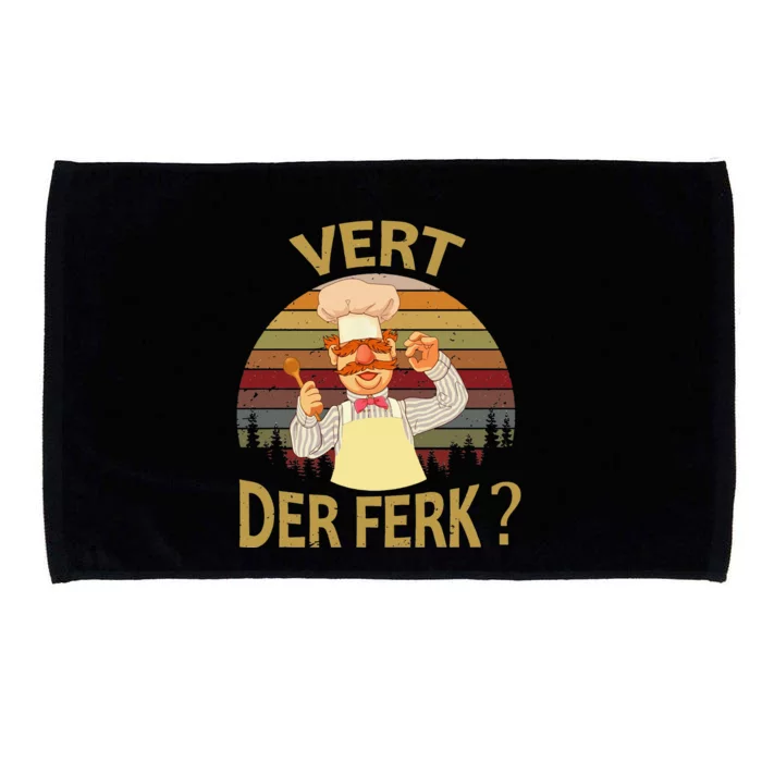 Vert Der Ferk Cook Swedish Chef Funny 2019 Saying Microfiber Hand Towel