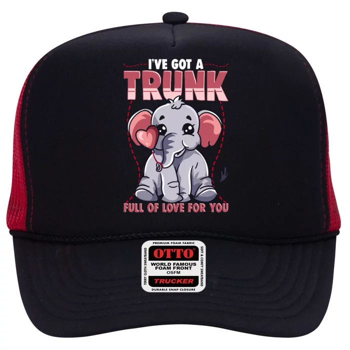 Valentine's Day Full Of Love For You Cute Elephant Gift Funny Gift High Crown Mesh Trucker Hat