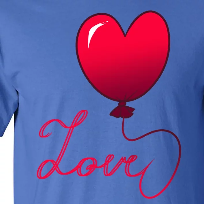 Valentine's Day For Her With Heart Balloon Red And Love Gift Tall T-Shirt