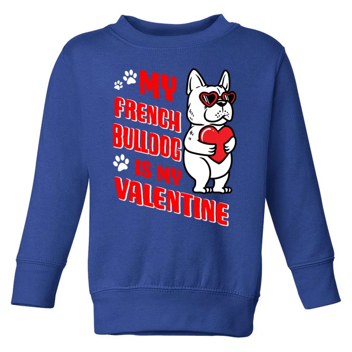 Valentines Day French Bulldog Dog Love Frenchie Lover Gift Toddler Sweatshirt