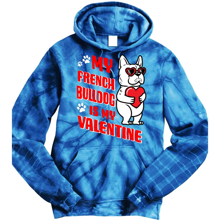 Valentines Day French Bulldog Dog Love Frenchie Lover Gift Tie Dye Hoodie