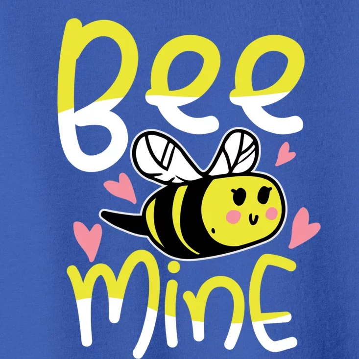 Valentine's Day Funny Gift Bee Mine Funny Gift Pun Honey Couple Rotic Funny Gift Toddler T-Shirt