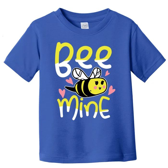 Valentine's Day Funny Gift Bee Mine Funny Gift Pun Honey Couple Rotic Funny Gift Toddler T-Shirt