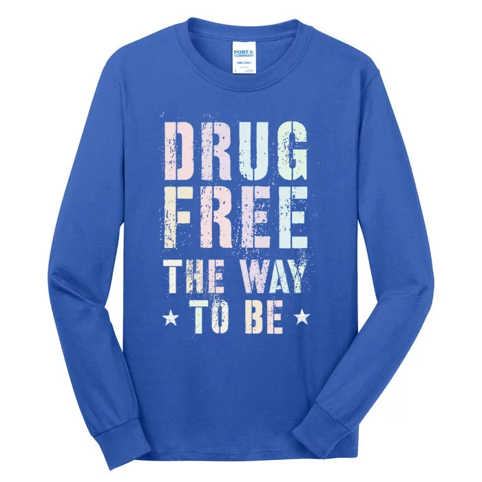 Vintage Drug Free The Way To Be Clean Fun Na Love Motivation Gift Tall Long Sleeve T-Shirt