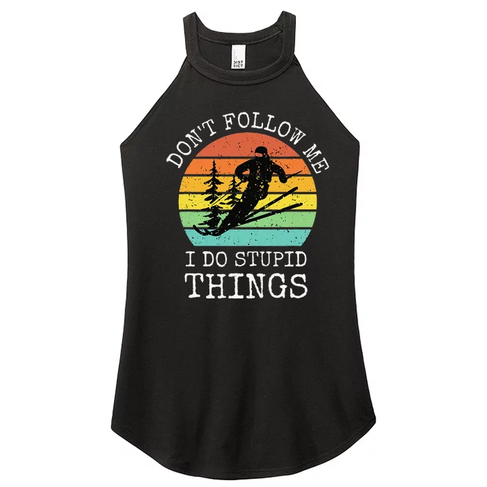 Vintage Don't follow me I do stupid things Cool Snowboarding Women’s Perfect Tri Rocker Tank