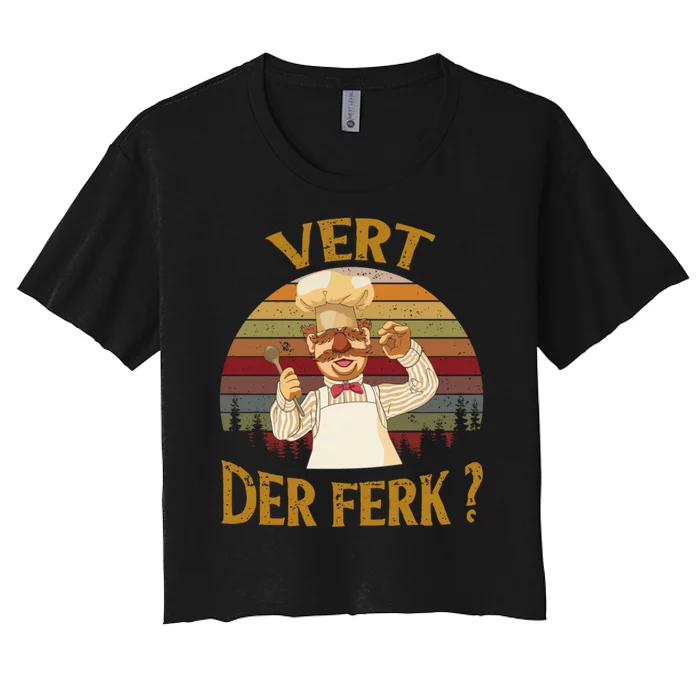 Vert Der Ferk Chef Shirt, Funny Swedish Sunset Vintage Women's Crop Top Tee