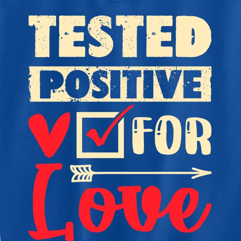 Valentine's Day For Couples Tested Positive For Love Pajama Gift Kids Sweatshirt