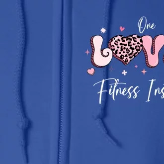 Valentines Day Fitness Instructor Gift Full Zip Hoodie