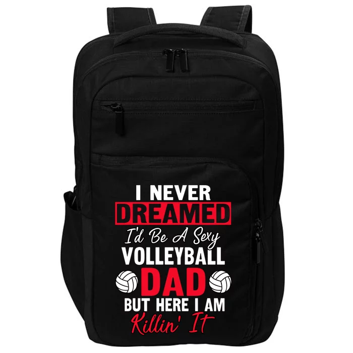 Volleyball Dad Fan Daddy Player Fathers Day Team Sport Gift Impact Tech Backpack