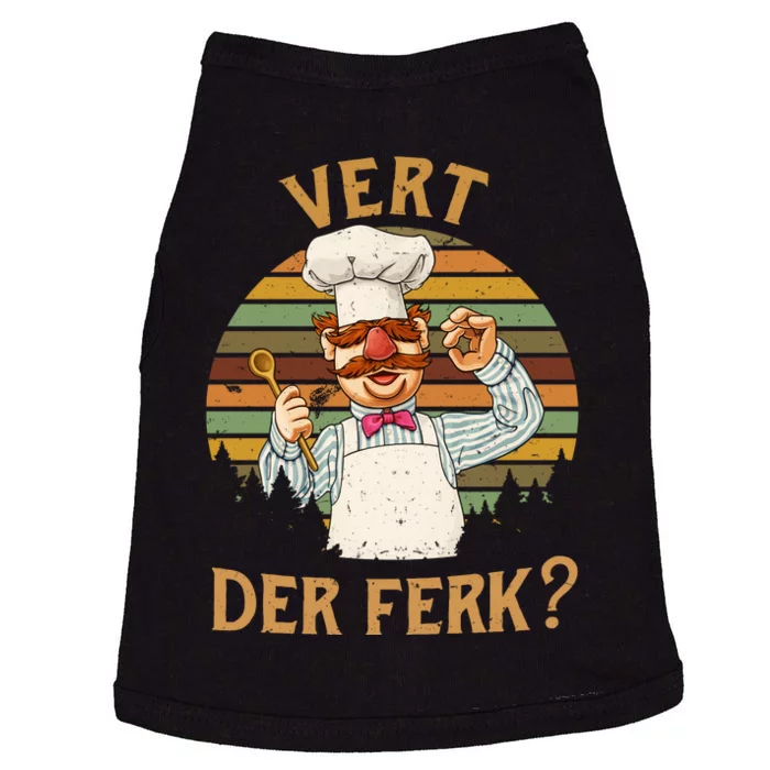 Vert Der Ferk Swedish Chef Vintage Funny Doggie Tank