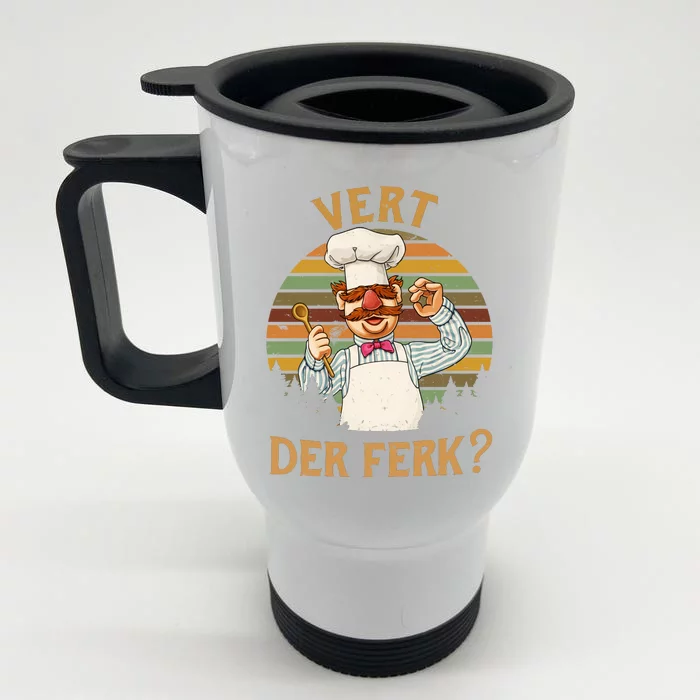 Vert Der Ferk Swedish Chef Vintage Funny Front & Back Stainless Steel Travel Mug