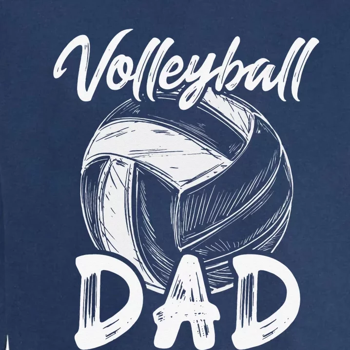 Volleyball Dad For Family Matching Volleyball Players Garment-Dyed Sweatshirt