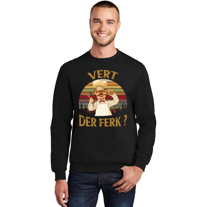 Vert Der Ferk Chef Funny Swedish Sunset Vintage Sweatshirt