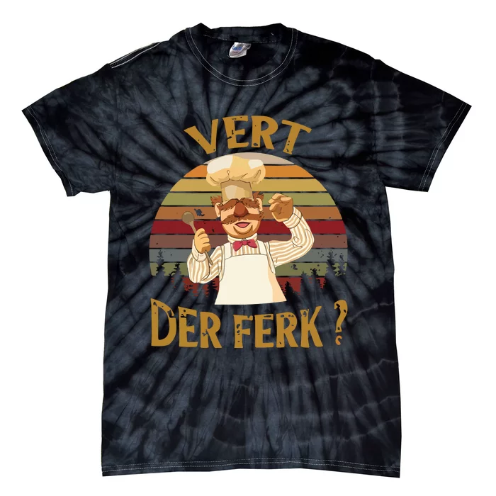 Vert Der Ferk Chef Funny Swedish Sunset Vintage Tie-Dye T-Shirt