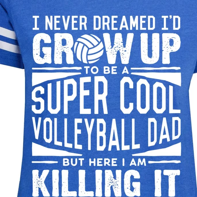 Volleyball Dad Funny Gift Beach Volleyball Lover Fathers Day Gift Enza Ladies Jersey Football T-Shirt